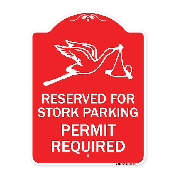 Reserved for Stork Parking Permit Required W/ Graphic, Red & White Alum, 18" x 24", RW-1824-23172